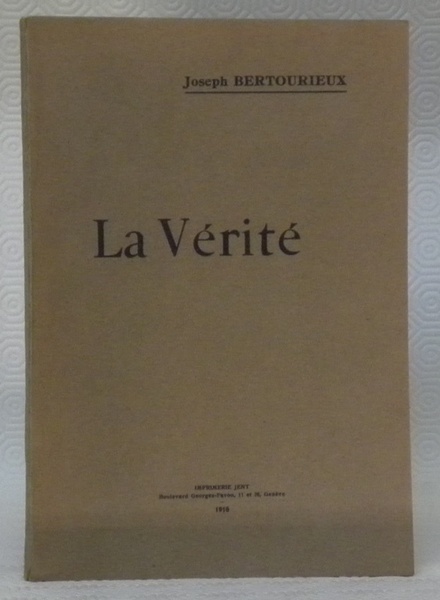 La vérité.