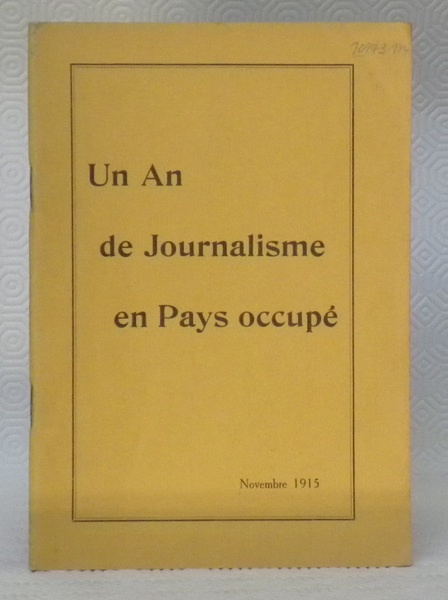 Un an de journalisme en pays occupé.