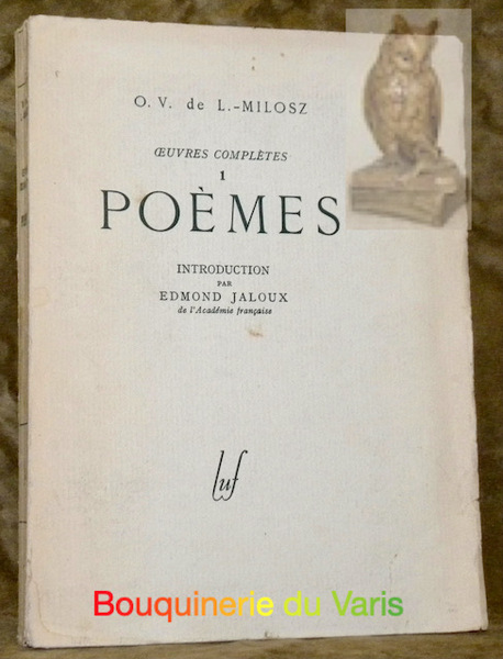Oeuvres complètes. 1. Poèmes. Introduction de Edmond Jaloux.