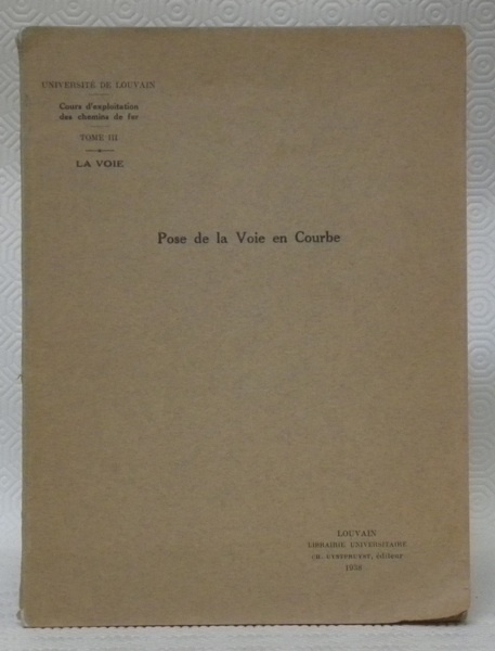 Pose de la voie en courbe. Cours d’exploitation des chemins …