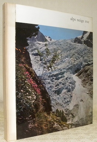 Alpe Neige Roc. Revue alpine internationale.