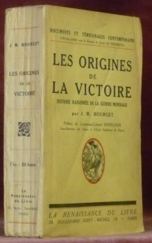 Les origines de la victoire. Histoire raisonnée de la guerre …