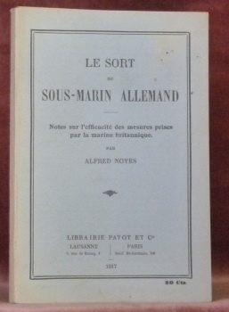 Le sort du sous-marin allemand. Notes sur l’efficacité des mesures …