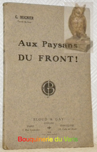 Aux paysans du front !