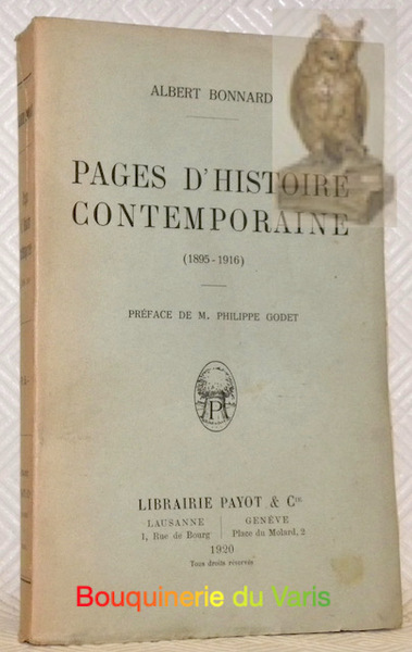 Pages d’histoire contemporaine (1895-1916), préface de Philippe Godet.