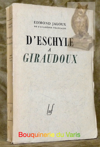D’Eschyle à Giraudoux.