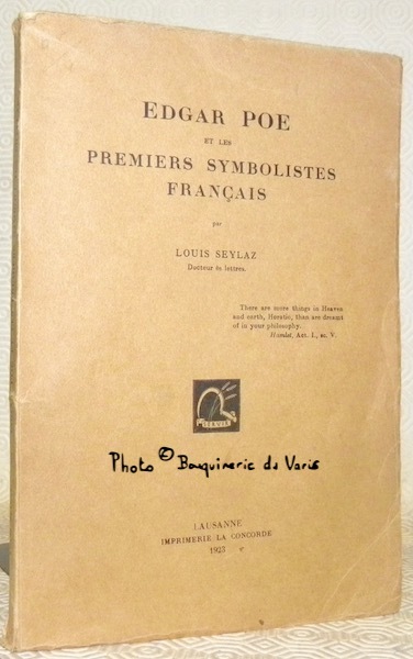 Edgar Poe et les premiers symbolistes français. Thèse.