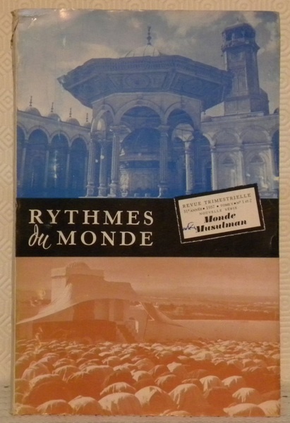 Rythmes du Monde. Revue trimestrielle. Monde Musulman.