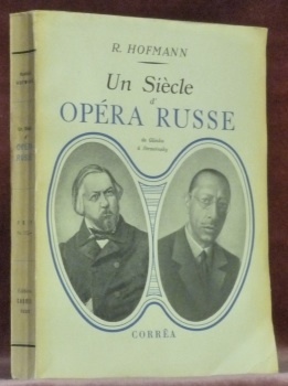 Un siècle d’opéra russe. De Glinka à Stravinsky.