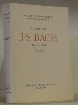 J.-S. Bach 1685-1750. Etude. Collection Musiciens et leurs oeuvres.