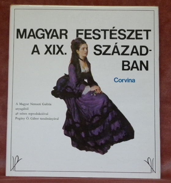 Magyar Festészet a XIX. Szazadban.