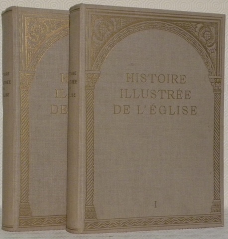 Histoire illustrée de l’Eglise. 2 volumes. Tome 1: Antiquité et …