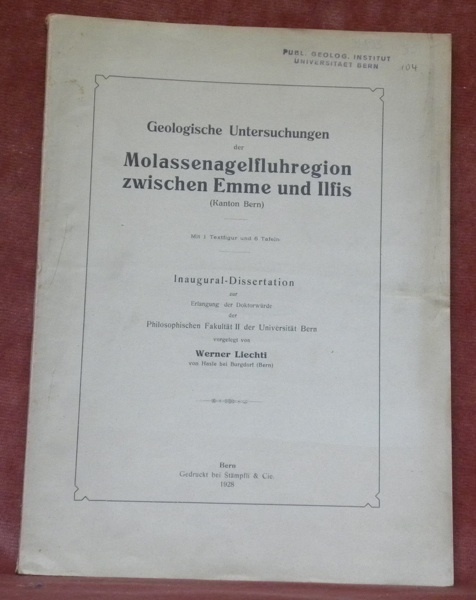 Geologische Untersuchungen der Molassenagelfluhregion zwischen Emme und Ilfis (Kanton Bern). …