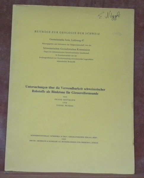 Uranvererzungen über die Verwendbarkeit schweizerischer Rohstoffe als Bindeton für Giessereiformsande. …