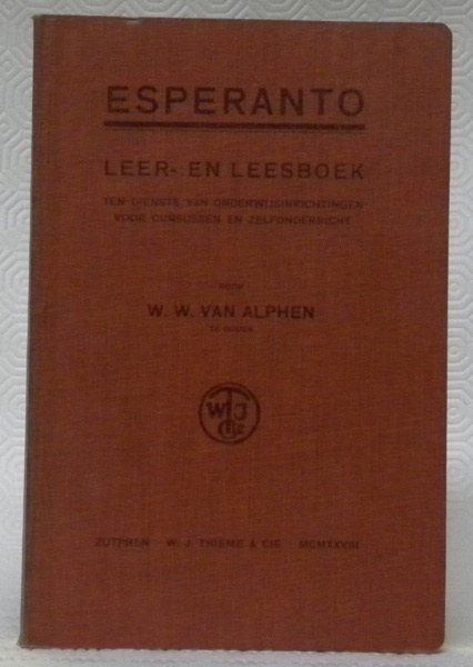 Esperanto. Leer- en leesboek. Ten Dienste van onderwijsinrichtinger voor cursussen …