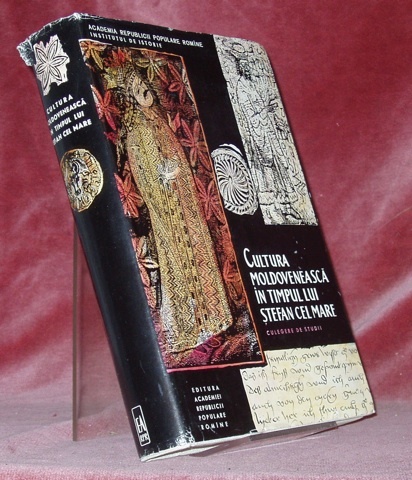 Cultura Moldoveneasca in Timpul Lui Stefan Cel Mare. Culegere de …