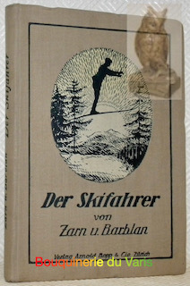 Der Skifahrer. Ski-Turnen und Ski-Fahrtechnik. Mit einem Vorwort von Ob. …