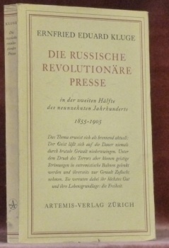 DIE RUSSISCHE REVOLUTIONÄRE PRESSE. In der zweiten Häalfe des neunzehnten …