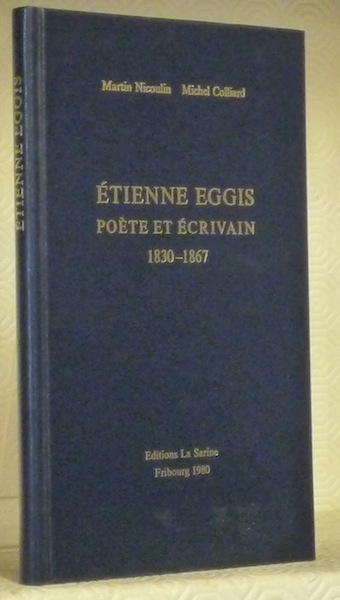 Etienne Eggis, poète et écrivain, 1830-1867.