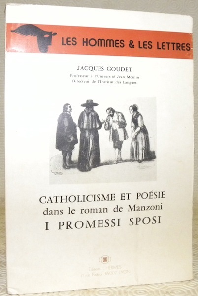 Catholicisme et poésie dans le roman de Manzoni Promessi Sposi. …