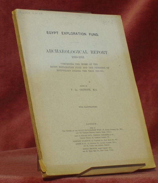 Egypt Exploration Fund. Archaeological Report 1910-1911. Comprising the work of …