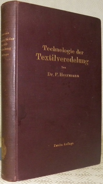 Technologie des Textilveredelung. Mit 204 Textiabbildungen und einer Farbentafeln.