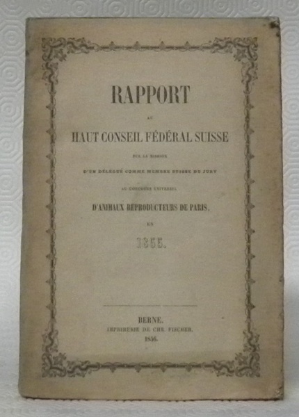 Rapport au Haut Conseil Fédéral Suisse sur la mission d’un …