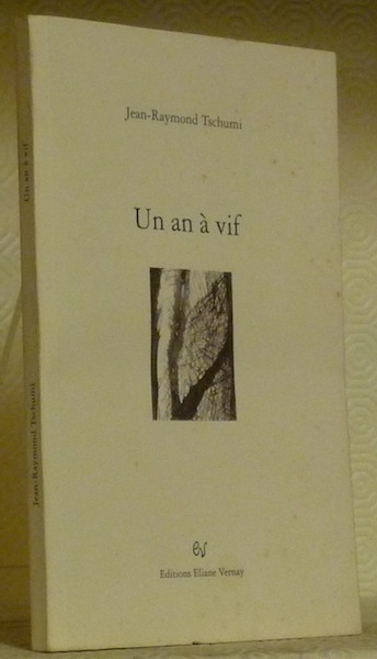 Un an à vif.