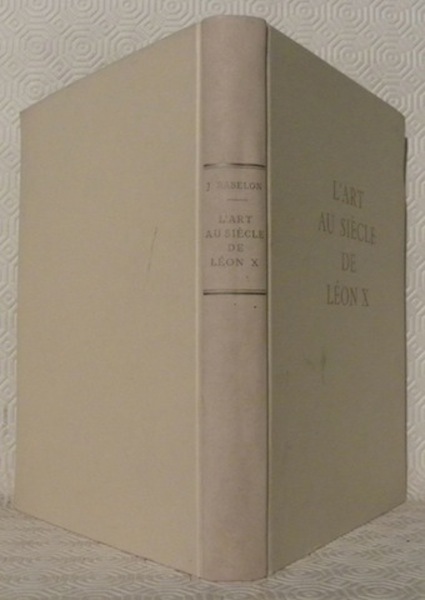 L’art au siècle de Léon X.