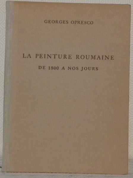La peinture roumaine de 1800 à nos jours.