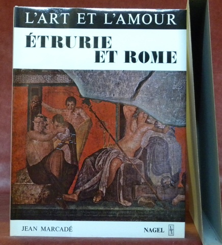 Etrurie et Rome. Essai sur les représentations érotiques dans l’art …
