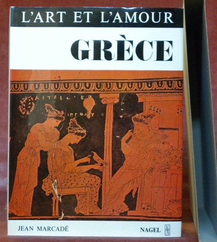 Grèce Eros Kalos. Essai sur les représentations érotiques dans l’art …