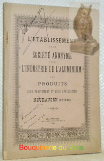 L’établissement de la Société Anonyme pour l’Industrie de l’Aluminium. Ses …