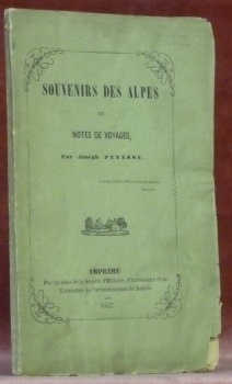 Souvenirs des Alpes ou notes de voyages.