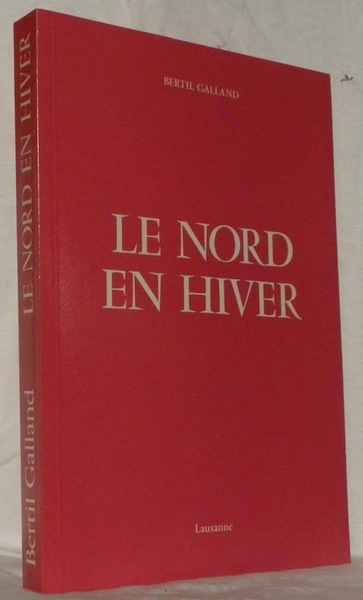 Le Nord en hiver. Parcours du haut de l’Europe de …