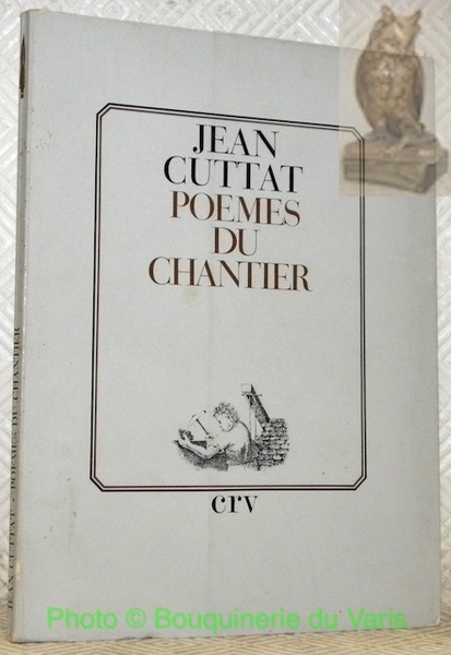 Poèmes du chantier.