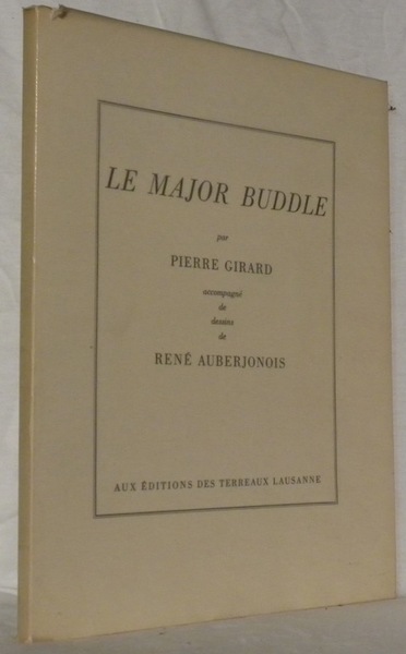 Le Major Buddle. Illustrations de René Auberjonois.