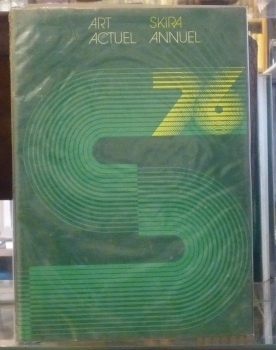 ART ACTUEL. Skira annuel. Actual Art.