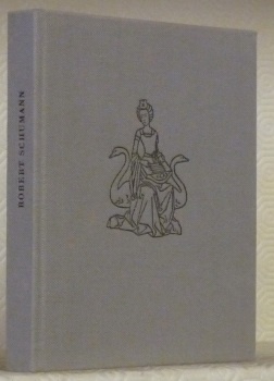 Robert Schumann. Collection Musiciens de tous les temps.
