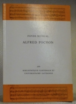 Inventaire du fonds musical Alfred Pochon.