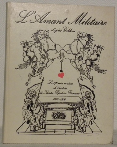 L’amant militaire ou l’intervention du Vénitien Carlo Goldoni dans les …