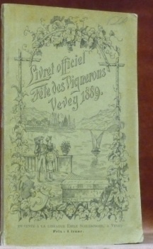 Livret officiel de la Fête des Vignerons se célébrant à …