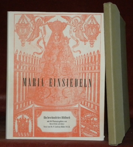 Maria Einsiedeln. Ein beschauliches Bildbuch.