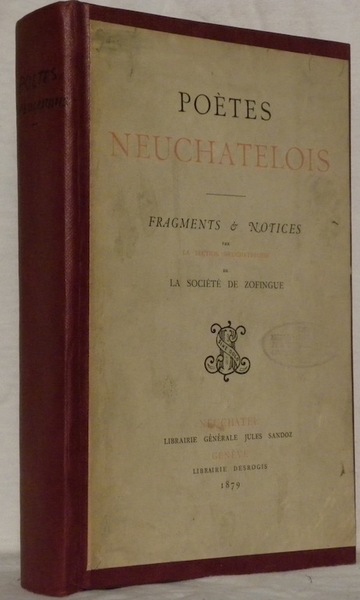 Opètes neuchâtelois. Fragments et notices par la Section neuchâteloise de …