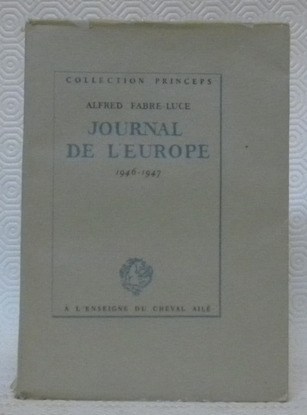 Journal de l’Europe. 1946-1947. Collection Princeps.