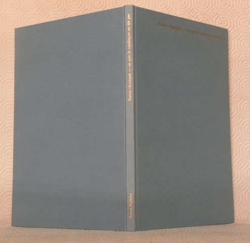 Suisse classique, ce que le catalogue ne dit pas.