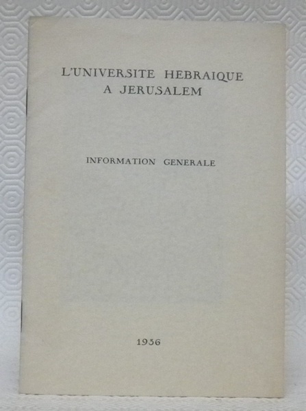 L’Université hébraique à Jérusalem. Information générale.