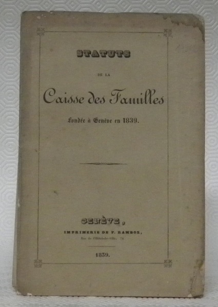 CAISSE DES FAMILLES. Lot de 3 brochures. Statuts de la …