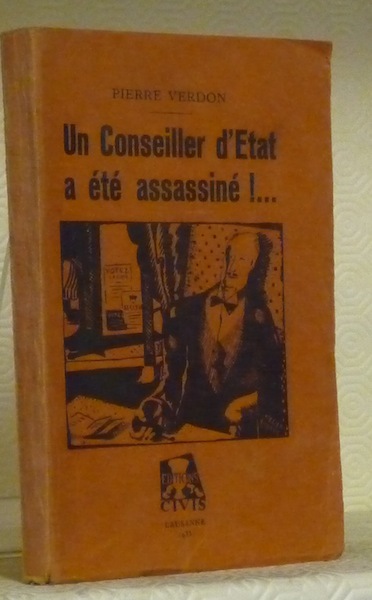 Un Conseiller d’Etat a été assassiné !.