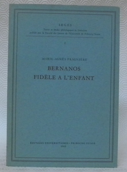 Bernanos fidèle à l’enfant. Collection Seges 2.